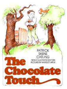 The Chocolate Touch di Patrick Skene Catling, Margo Skene Apple edito da HarperCollins Publishers