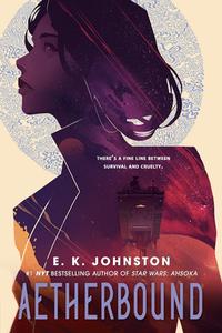 Aetherbound di E. K. Johnston edito da DUTTON