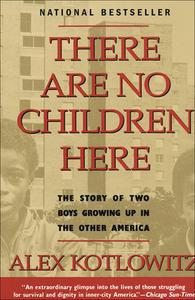 There Are No Children Here di Alex Kotlowitz edito da Perfection Learning