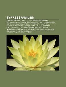 Sypressfamilien: Einerslekten, Mammuttre di Kilde Wikipedia edito da Books LLC, Wiki Series