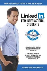Linkedin for International Students di Howard Fox, Steven Steinfeld edito da Createspace