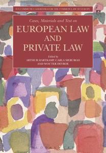 Cases, Materials and Text on European Law and Private Law di Arthurcarla Wouter Hartkampsieburgh Devroe edito da Bloomsbury Publishing PLC