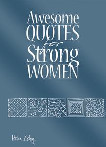 Awesome Quotes for Strong Women di Helen Exley edito da HELEN EXLEY LONDON