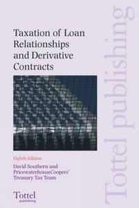 Taxation Of Loan Relationships And Derivative Contracts di David Southern edito da Bloomsbury Publishing Plc