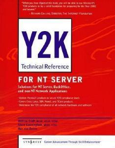 Y2K Technical Reference for NT Server di Melissa Craft, Han van Doorn, Stace Cunningham edito da CHARLES RIVER MEDIA