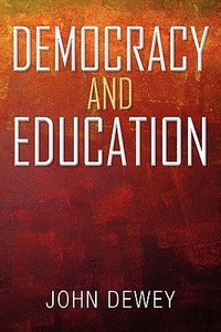 Democracy and Education di John Dewey edito da Simon & Brown