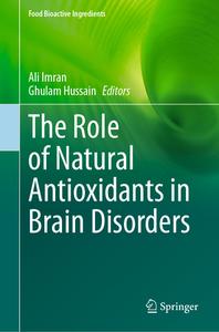 The Role of Natural Antioxidants in Brain Disorders edito da Springer International Publishing
