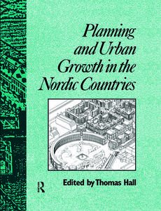 Planning and Urban Growth in Nordic Countries di Thomas Hall edito da Taylor & Francis Ltd