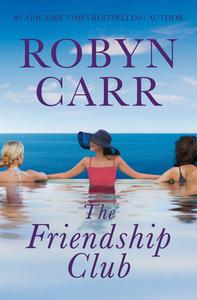 The Friendship Table di Robyn Carr edito da MIRA