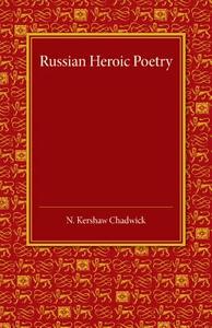 Russian Heroic Poetry edito da Cambridge University Press