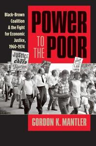 Power to the Poor di Gordon K. Mantler edito da The University of North Carolina Press