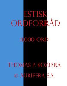 Estisk Ordforrad di Thomas P. Koziara edito da Createspace