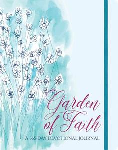 Garden of Faith: A 365-Day Devotional Journal di Ellie Claire edito da ELLIE CLAIRE GIFT & PAPER CO