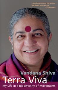 Terra Viva: My Life in a Biodiversity of Movements di Vandana Shiva edito da CHELSEA GREEN PUB