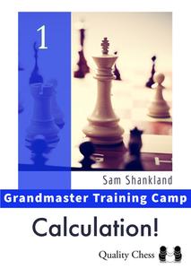 Calculation! di Sam Shankland edito da Quality Chess