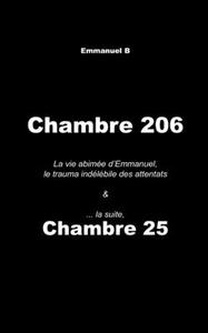 Chambre 206 & Chambre 25, la suite di Emmanuel B edito da Books on Demand