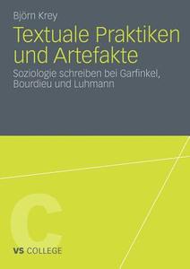 Textuale Praktiken und Artefakte di Björn Krey edito da VS Verlag für Sozialwissenschaften