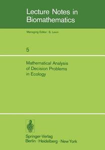 Mathematical Analysis of Decision Problems in Ecology edito da Springer Berlin Heidelberg
