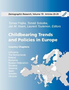 Childbearing Trends and Policies in Europe, Book III di Tomas Frejka, Tomás Sobotka, Jan M. Hoem edito da Books on Demand