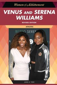 Venus and Serena Williams, Revised Edition: Athletes di Anne Todd edito da CHELSEA HOUSE PUB