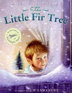 The Little Fir Tree di Margaret Wise Brown edito da HARPERCOLLINS