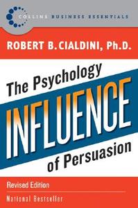 Influence di Robert B. Cialdini edito da Harper Collins Publ. USA
