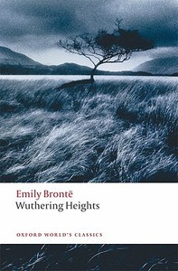 Wuthering Heights di Emily Bronte edito da Oxford University Press