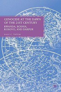 Genocide at the Dawn of the Twenty-First Century di D. Tatum edito da Palgrave Macmillan