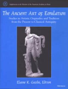 The Ancient Art of Emulation di Elaine K. Gazda edito da University of Michigan Press