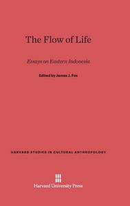 The Flow of Life edito da Harvard University Press