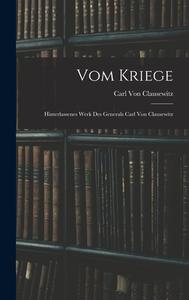 Vom Kriege di Carl Von Clausewitz edito da Legare Street Press