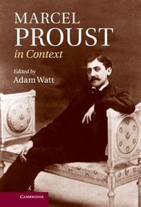 Marcel Proust in Context edito da Cambridge University Press
