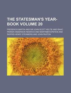 The Statesman's Year-Book Volume 20 di Frederick Martin edito da Rarebooksclub.com