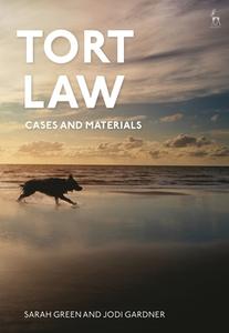 Tort Law: Cases and Materials di Sarah Green, Jodi Gardner edito da HART PUB