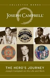 The Hero's Journey di Joseph Campbell edito da New World Library