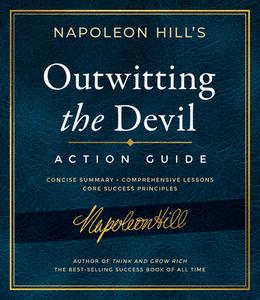 Outwitting the Devil Action Guide di Napoleon Hill edito da SOUND WISDOM