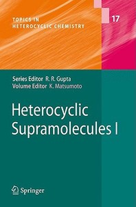 Heterocyclic Supramolecules I di Kiyoshi Matsumoto edito da Springer-Verlag GmbH