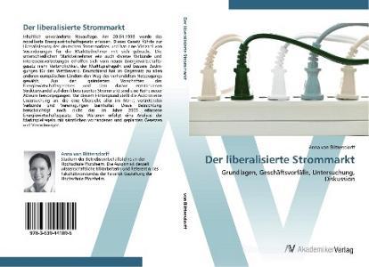 Der liberalisierte Strommarkt di Anna von Blittersdorff edito da AV Akademikerverlag