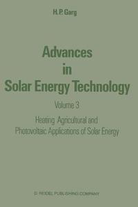 Advances in Solar Energy Technology di H. P. Garg edito da Springer Netherlands