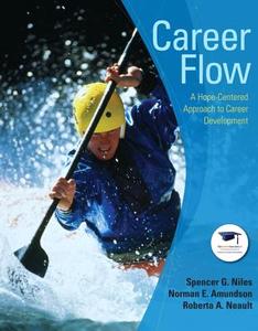 Career Flow di Spencer G. Niles, Norman E. Amundson, Roberta Neault edito da Pearson Education (us)