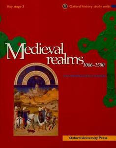 Medieval Realms 1066-1500 di Ian Dawson, Paul Watson edito da Oxford University Press
