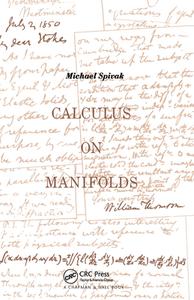 Calculus On Manifolds di Michael Spivak edito da Taylor & Francis Ltd