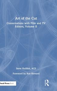 Art Of The Cut di Steve Hullfish edito da Taylor & Francis Ltd