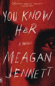 You Know Her di Meagan Jennett edito da PICADOR