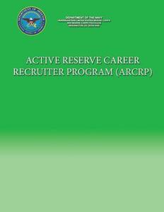 Active Reserve Career Recruiter Program (Arcrp) di U. S. Marine Corps edito da Createspace