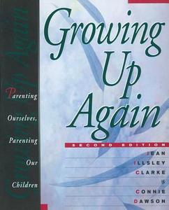Growing Up Again di Jean Illsley Clarke, Connie Dawson edito da HAZELDEN PUB