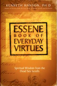 Essene Book of Everyday Virtues di Kenneth Hanson edito da COUNCIL OAK BOOKS