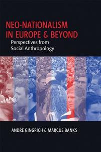 Neo-Nationalism in Europe and Beyond di Ada I. Engebrigtsen edito da Berghahn Books