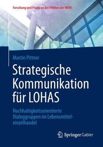 Strategische Kommunikation für LOHAS di Martin Pittner edito da Gabler, Betriebswirt.-Vlg