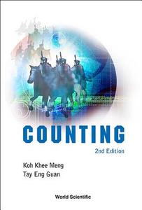 Counting di Khee Meng Koh, Eng Guan Tay edito da World Scientific Publishing Company